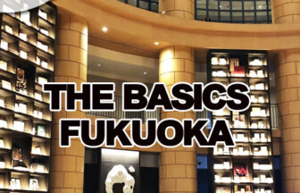 THE BASICS FUKUOKA ザ・ベーシックス福岡